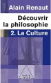 Couverture Découvrir la philosophie, tome 2 : La Culture Editions Odile Jacob (Poches) 2010