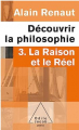 Couverture Découvrir la philosophie, tome 3 : La Raison et le Réel Editions Odile Jacob (Poches) 2010