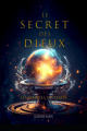 Couverture Le secret des dieux, tome 2 : Les maîtres du temps Editions Autoédité 2023