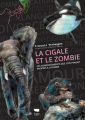 Couverture La cigale et le zombie : Ces comportements que l'on pensait propres à l'homme Editions Delachaux et Niestlé 2023