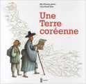 Couverture Une Terre coréenne Editions Chan-ok 2010