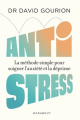 Couverture Anti stress: La méthode simple pour soigner l'anxiété et la déprime Editions Marabout 2022
