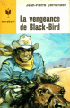 Couverture La Vengeance de Black-Bird Editions Marabout (Junior) 1965