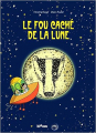 Couverture Le fou caché de la lune Editions RMN (Réunion Des Musées Nationaux) 2019