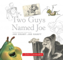 Couverture Two Guys Named Joe: Master Animation Storytellers Joe Grant & Joe Ranft Editions Disney 2010