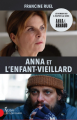 Couverture Anna et l'enfant-vieillard Editions Libre Expression 2022