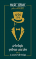 Couverture Arsène Lupin, tome 1 : Arsène Lupin, gentleman cambrioleur suivi de Les confidences d’Arsène Lupin Editions Archipoche 2021