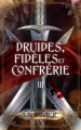 Couverture Druidres, fidèles et confrérie : La guerre des druides Editions Autoédité 2023