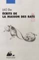 Couverture Écrits de la maison des rats Editions Philippe Picquier (Poche) 2016