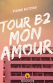 Couverture Tour B2 mon amour Editions Flammarion 2010
