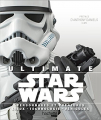 Couverture Ultimate Star Wars : Personnages et créatures, Lieux, Technologies, Véhicules Editions Hachette (Heroes) 2015