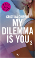 Couverture My dilemma is you, tome 3 Editions Pocket (Jeunesse) 2022