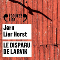 Couverture Le disparu de Larvik Editions Gallimard  (Écoutez lire) 2020