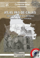 Couverture Atlas Pas-deCalais : Terrains d'aviation militaires première guerre mondiale Editions Autoédité 2018