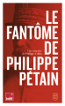 Couverture Le Fantôme de Philippe Pétain Editions J'ai Lu 2023