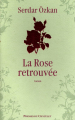 Couverture La rose retrouvée Editions Presses du Châtelet 2009