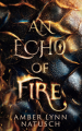 Couverture Fireheart, book 1: An Echo of Fire Editions Autoédité 2023