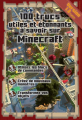 Couverture 100 trucs utiles et étonnants à savoir sur Minecraft Editions Les livres du dragon d'or 2015