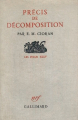 Couverture Précis de décomposition Editions Gallimard  (Essais) 1949