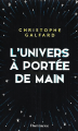 Couverture L'Univers à portée de main Editions Flammarion 2017