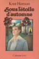 Couverture Sous l'étoile d'automne Editions Calmann-Lévy 1978