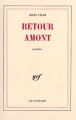 Couverture Retour Amont Editions Gallimard  (Blanche) 1966