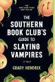 Couverture The Southern Book Club' Guide to Slaying Vampires Editions Quirk Books 2021