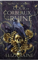 Couverture Reine de l'ombre, tome 1 : Cour de Corbeaux et de Ruine Editions Autoédité 2022