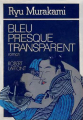 Couverture Bleu presque transparent Editions Robert Laffont 1979