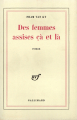 Couverture Des femmes assises ça et là Editions Gallimard  (Blanche) 1964