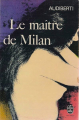 Couverture Le Maître de Milan Editions Le Livre de Poche 1967