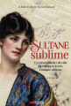 Couverture Sultane sublime : L'extraordinaire destin de Chajara Dorr Editions Victor Lebrun  2020