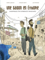Couverture Une saison en Ethiopie : Chinafrique, état d'urgence et macchiato Editions Steinkis 2023