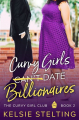 Couverture The Curvy Girls Club, book 2: Curvy Girls Can't Date Billionaires Editions Autoédité 2023
