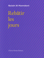 Couverture Rebâtir les jours Editions Bruno Doucey 2013