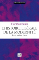 Couverture L'histoire libérale de la modernité Editions Presses universitaires de France (PUF) 2023