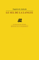 Couverture Le Sel de la langue Editions de La différence 1999