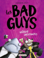 Couverture Les super méchants, tome 3 : Opération cochon d'inde / Les Bad Guys, tome 3 : Héros Incognito Editions Casterman 2023