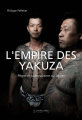Couverture L’Empire des Yakuza : Pègre et nationalisme au Japon Editions Le Cavalier Bleu 2021