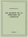 Couverture Les secrets de la Princesse de Cadignan Editions Bibebook 2015