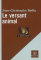 Couverture Le versant animal Editions Bayard 2007
