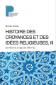 Couverture Histoire des croyances et des idées religieuses, tome 3 : De Mahomet à l'âge des réformes Editions Payot (Bibliothèque historique) 2016