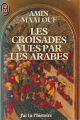 Couverture Les croisades vues par les arabes Editions J'ai Lu 1985