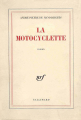 Couverture La motocyclette Editions Gallimard  (Blanche) 1963