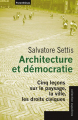 Couverture Architecture et démocratie : Cinq leçons sur le paysage, la ville, les droits civiques Editions Parenthèses (Eupalinos) 2023