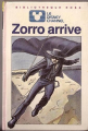 Couverture Zorro arrive ! Editions Hachette (Bibliothèque Rose) 1980