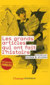 Couverture Les grands articles qui ont fait l'histoire Editions Flammarion (Champs - Classiques) 2011