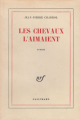 Couverture Les chevaux l'aimaient Editions Gallimard  (Blanche) 1972