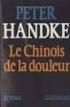Couverture Le chinois de la douleur Editions Gallimard  (Du monde entier) 1986