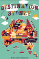 Couverture Destination Sydney Editions Autoédité 2023